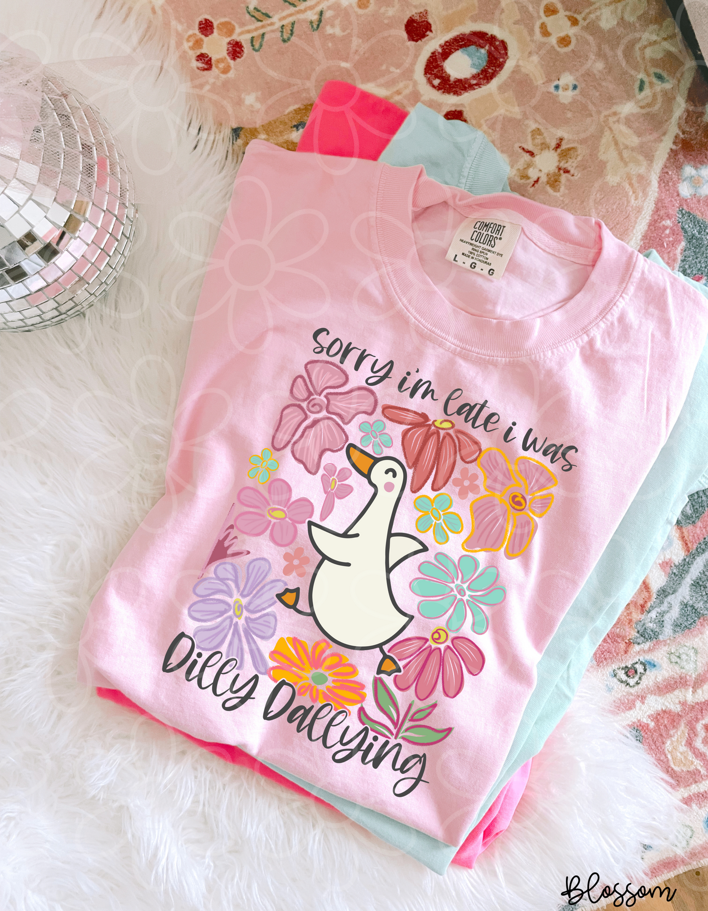 Sorry Im Late I Was Dilly Dallying Completed Tee
