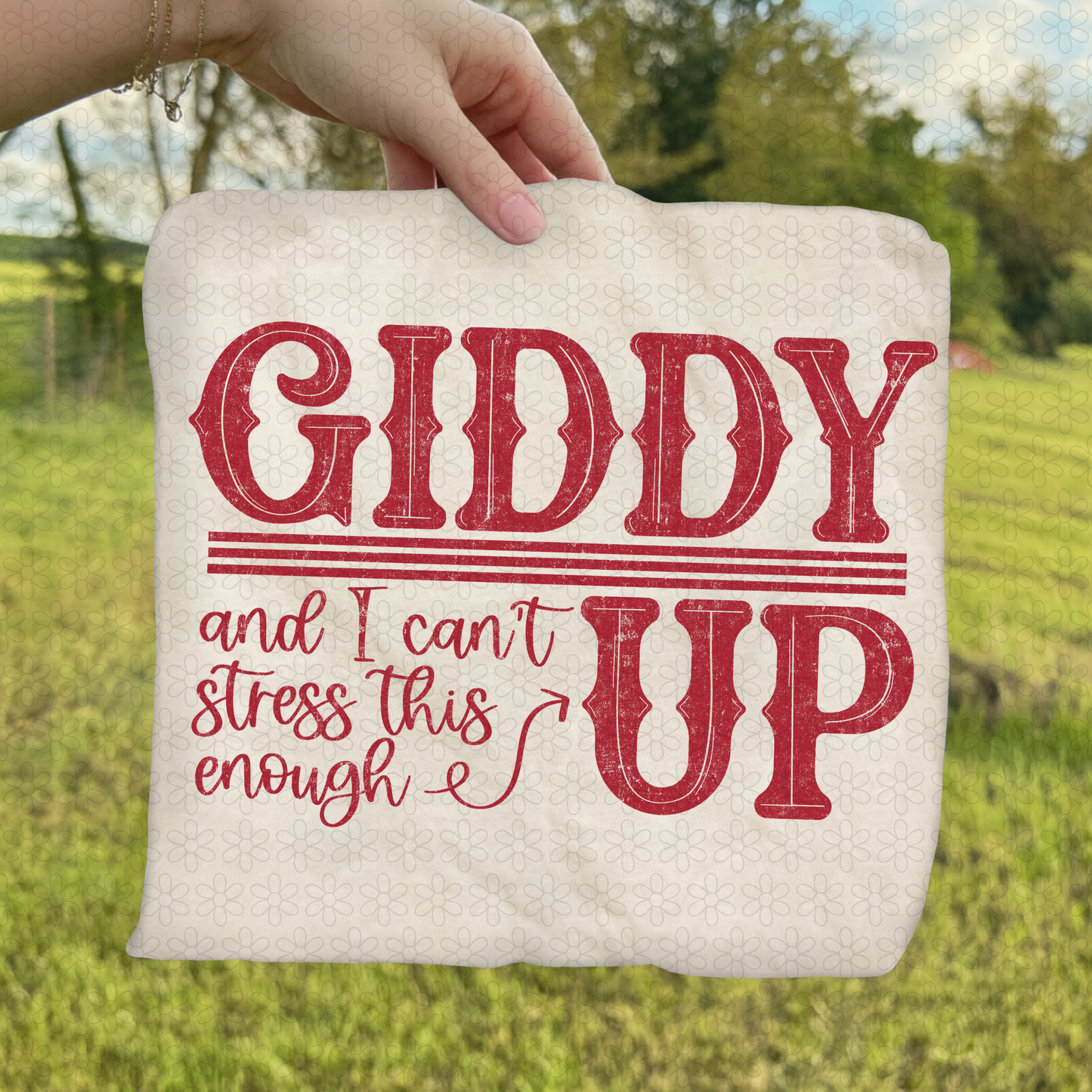 Giiddy, and I Can't Stress This Enough, Up (Multiple Colors) DTF Transfer