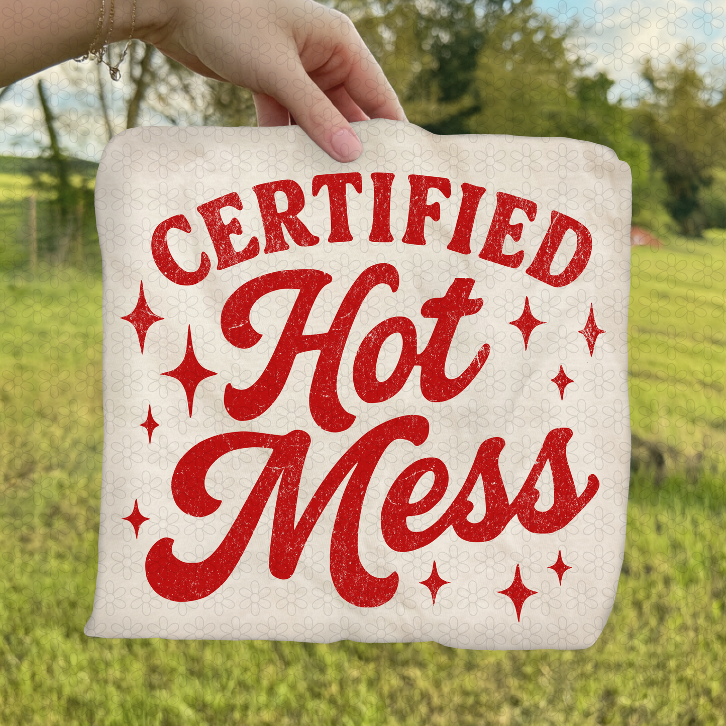 Certified Hot Mess (Multiple Color Options) DTF Transfer