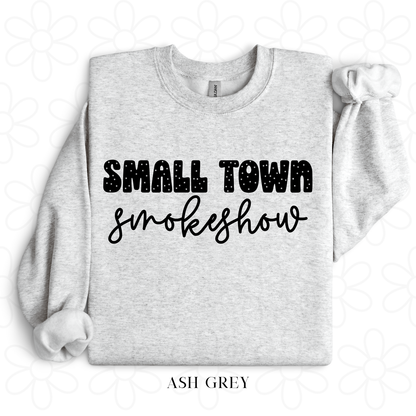 Small Town Smokeshow Completed Tee