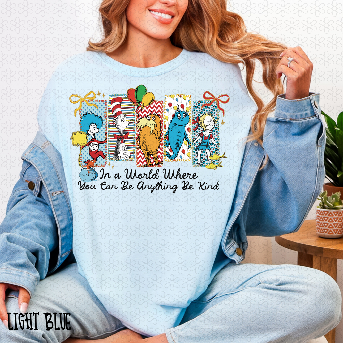 In A World Where You Can Be Anything Be Kind DTF Transfer