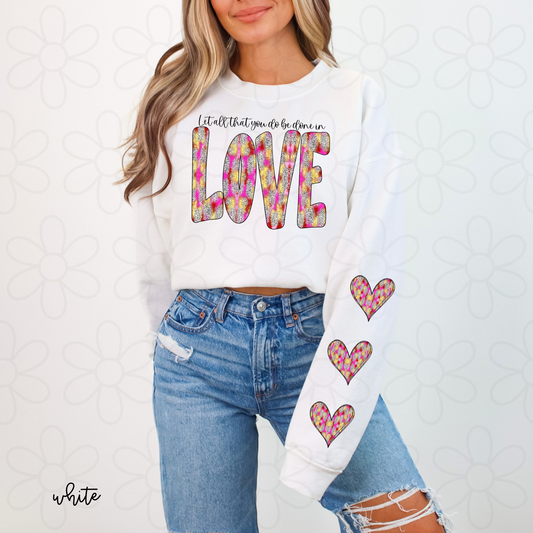 Let All That You Do Be Done In Love Completed Tee