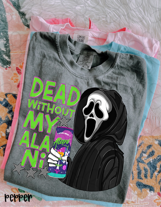 Dead Without My Alani Witch's Brew DTF Transfer