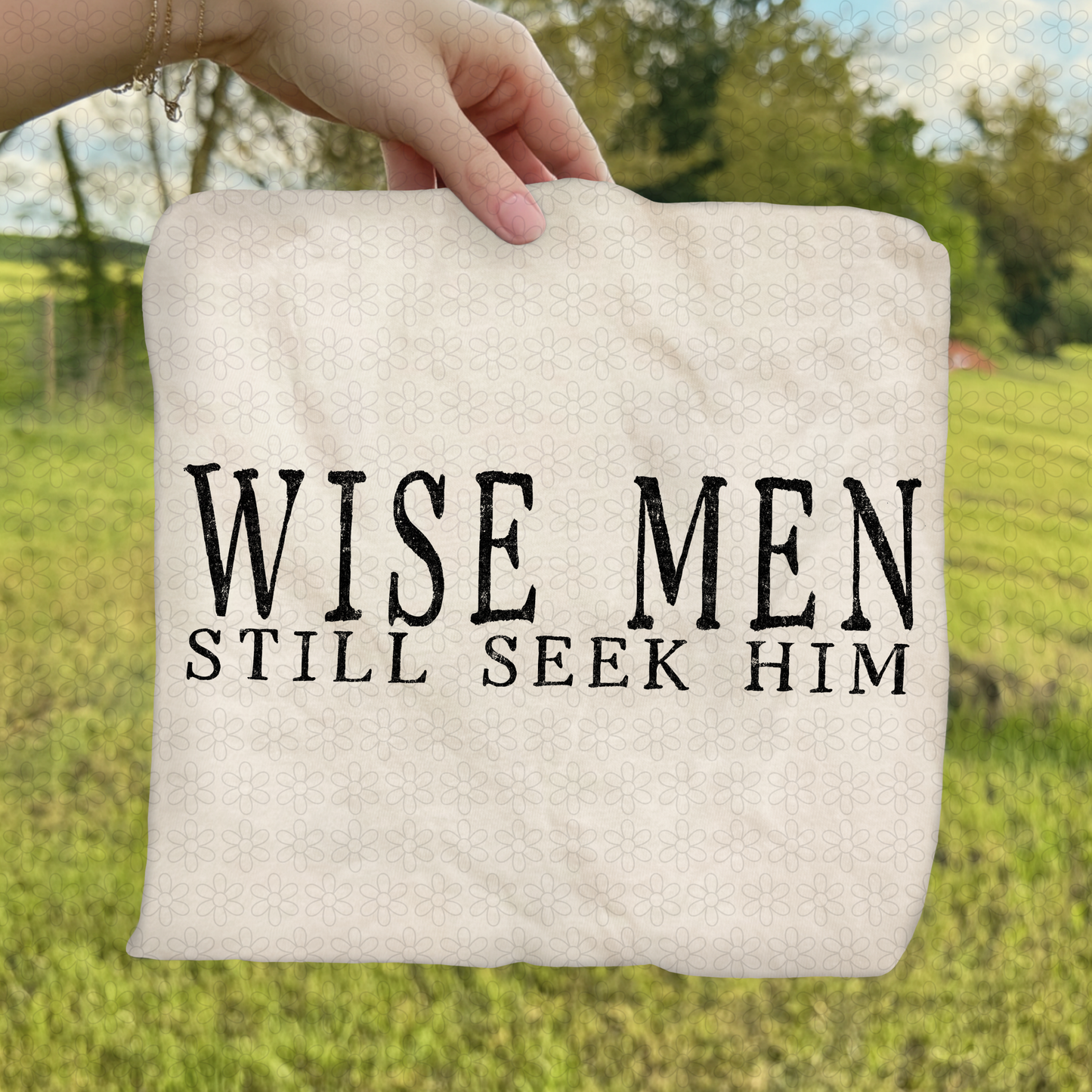 Wise Men Still Seek Him DTF Transfer
