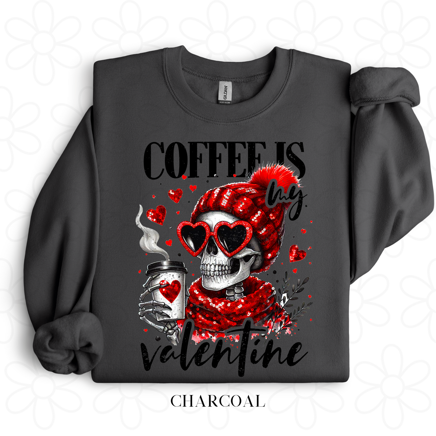 Coffee Is My Valentine Completed Tee