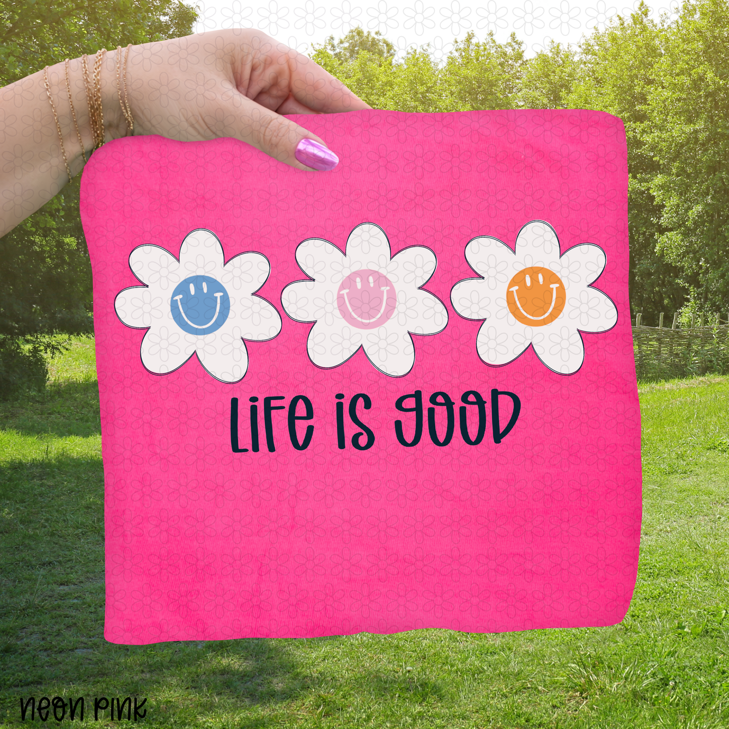 Flower Life Is Good DTF Transfer