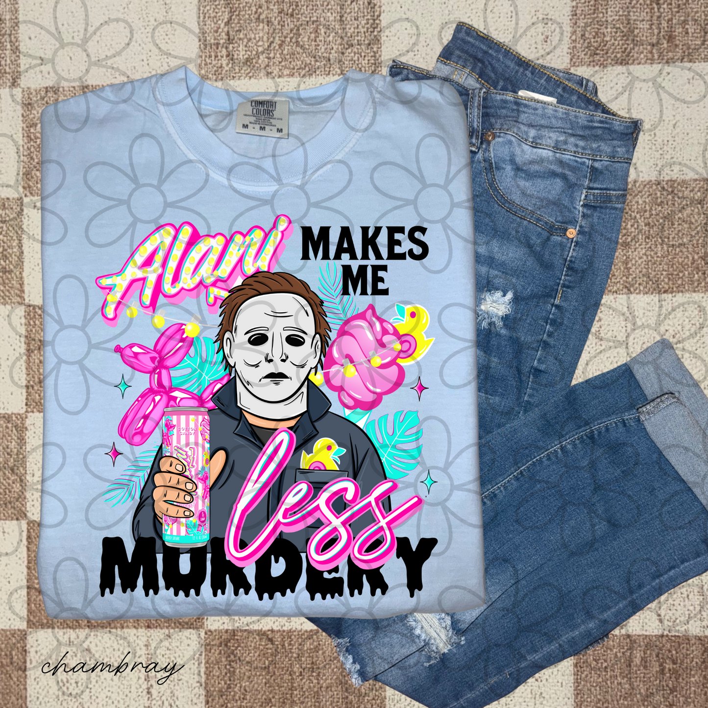 Alani Cotton Candy Makes Me Less Murdery Completed Tee