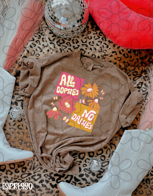 All Oopsies No Daisies Completed Tee