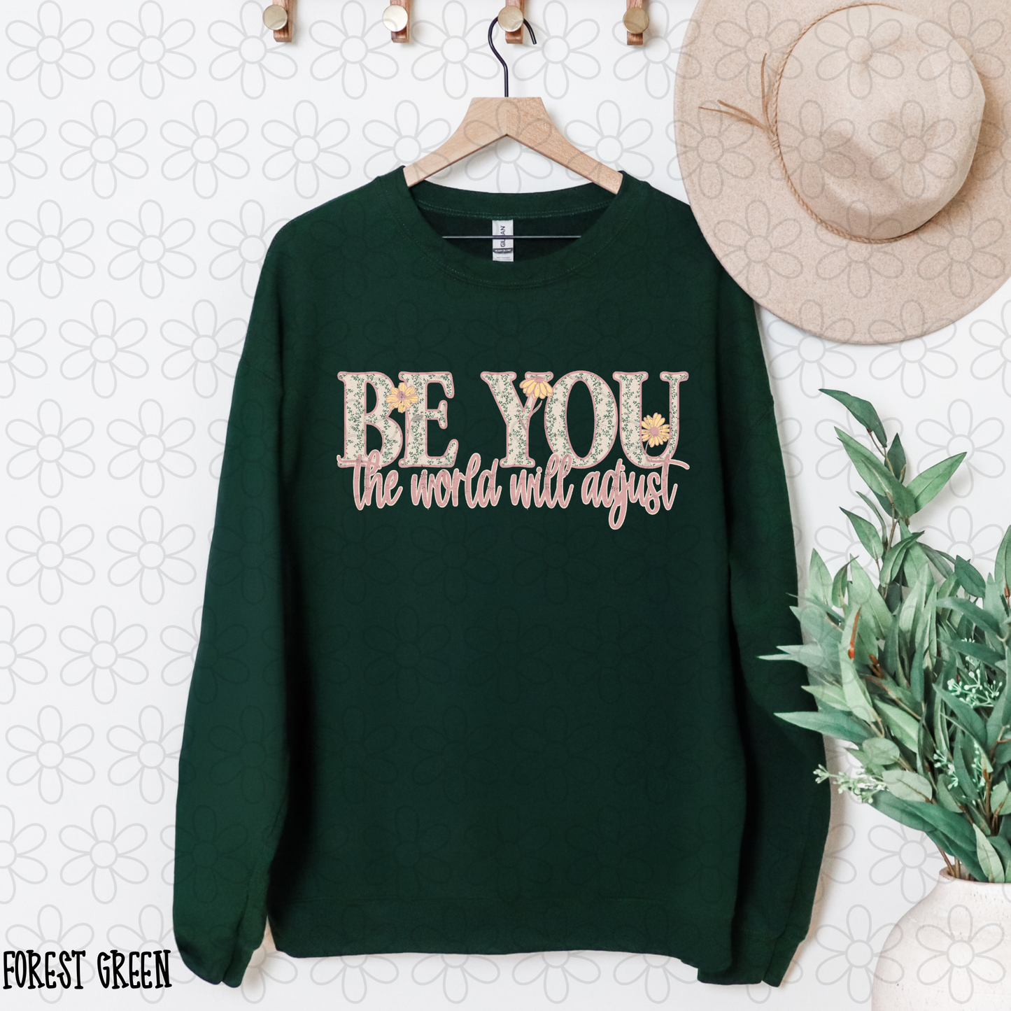 Be you the world will adjust floral pink DTF Transfer