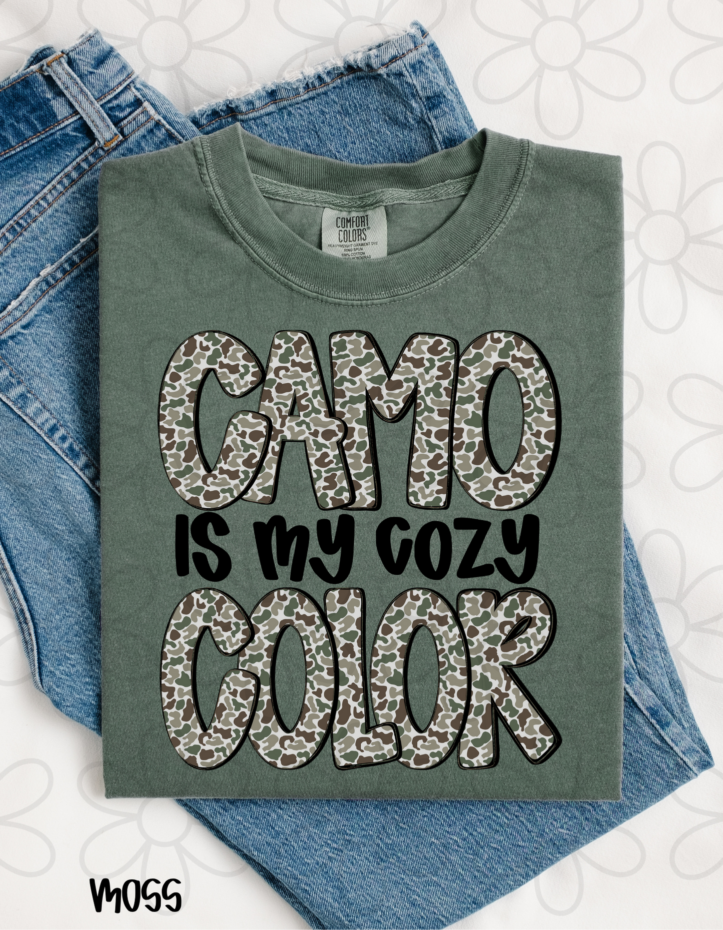 Camo Is My Cozy Color DTF Transfer