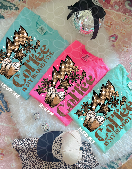 Coffee Is My Blood Type  Completed Tee