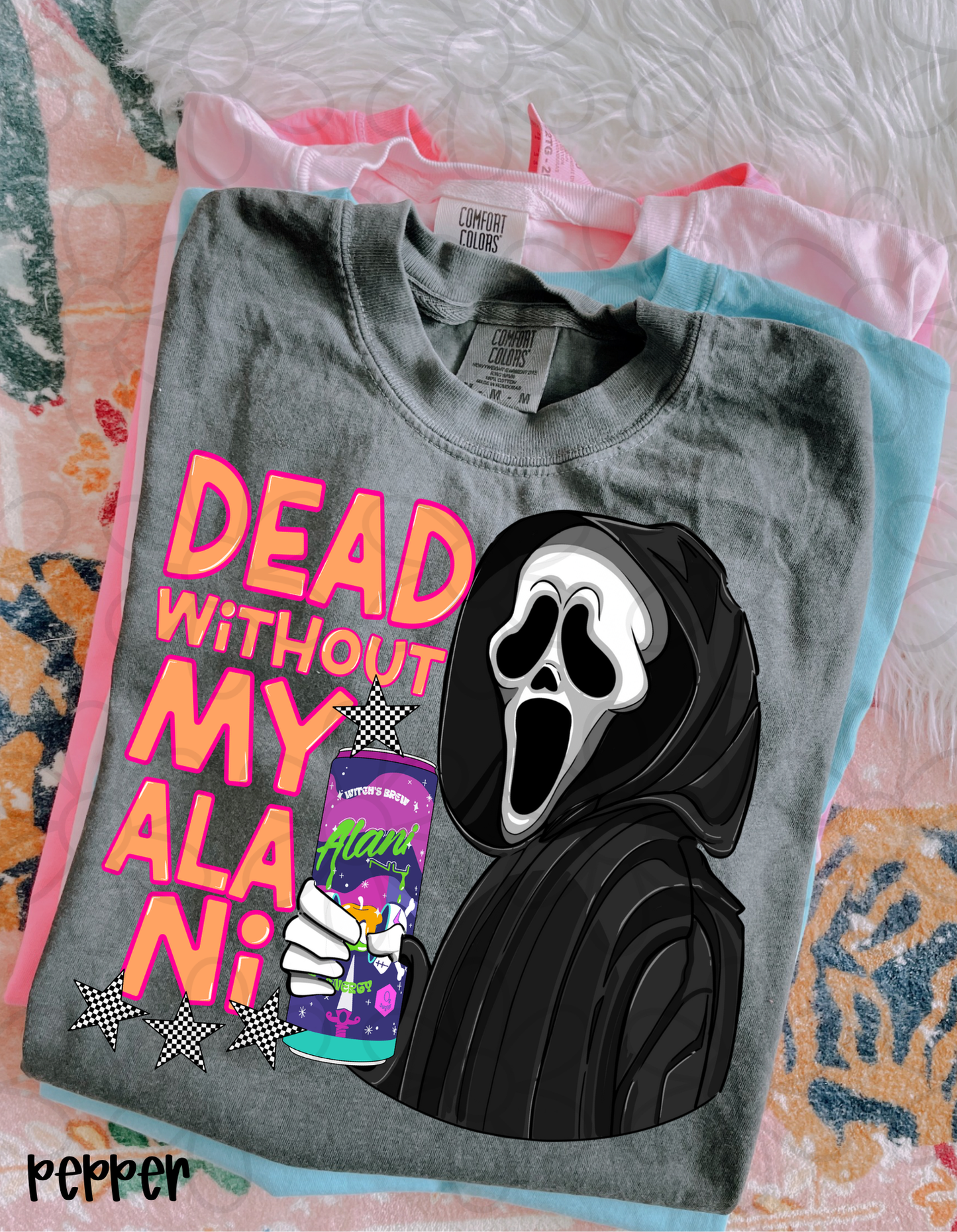 Dead Without My Alani Witch's Brew Completed Tee