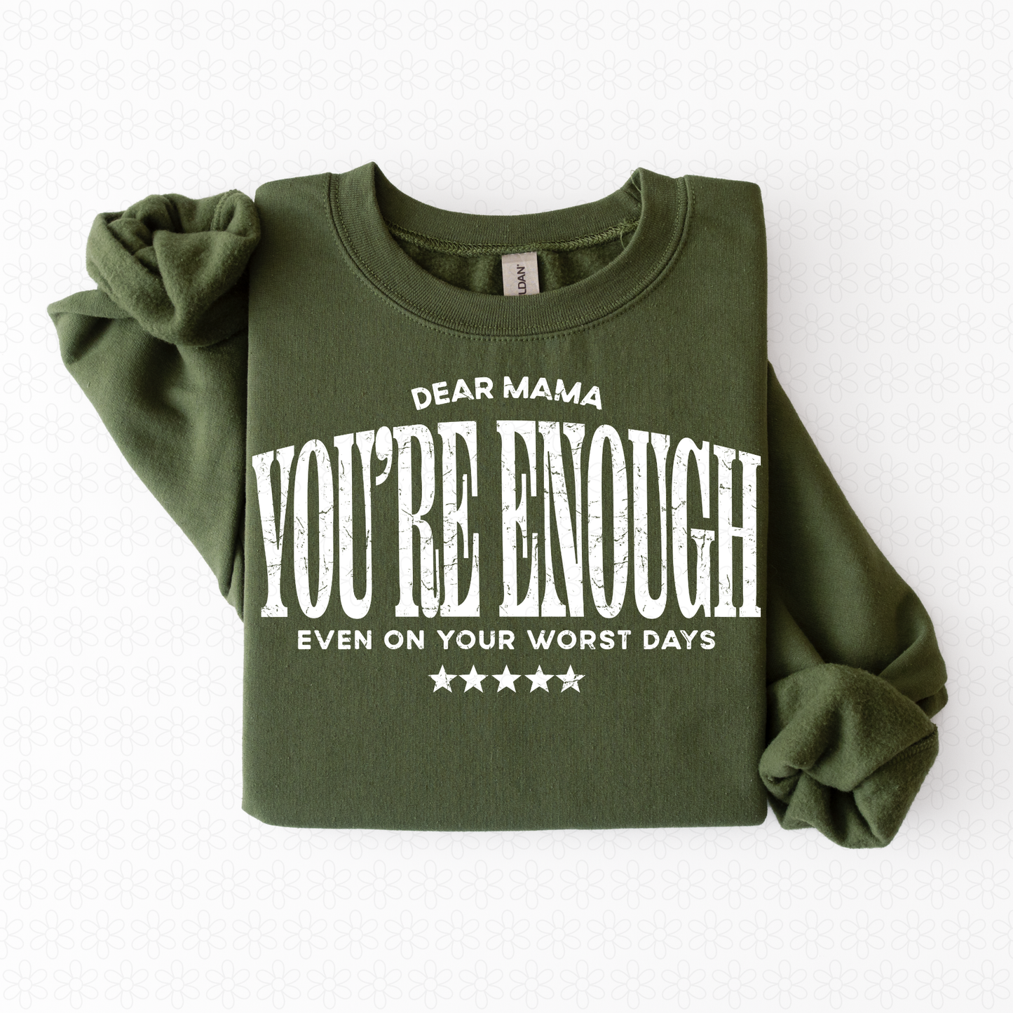 Dear Mama You're Enough Even On Your Worst Days White DTF Transfer