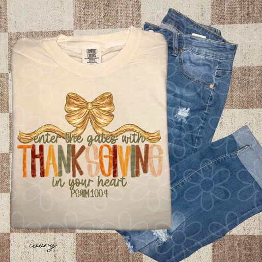 Enter The Gates With Thanksgiving In Your Heart Completed Tee
