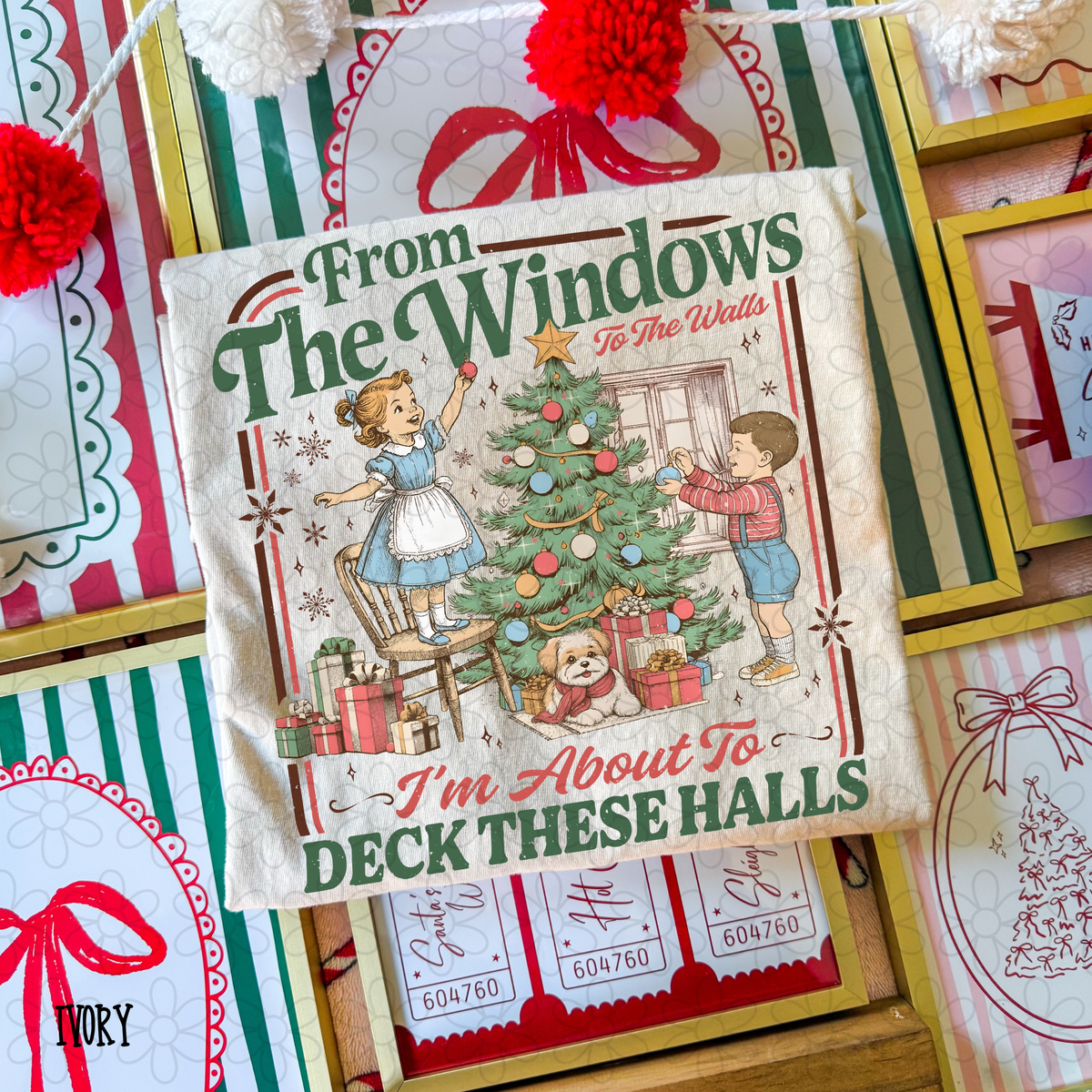 From the windows to the walls, I'm about to deck these halls DTF Transfer
