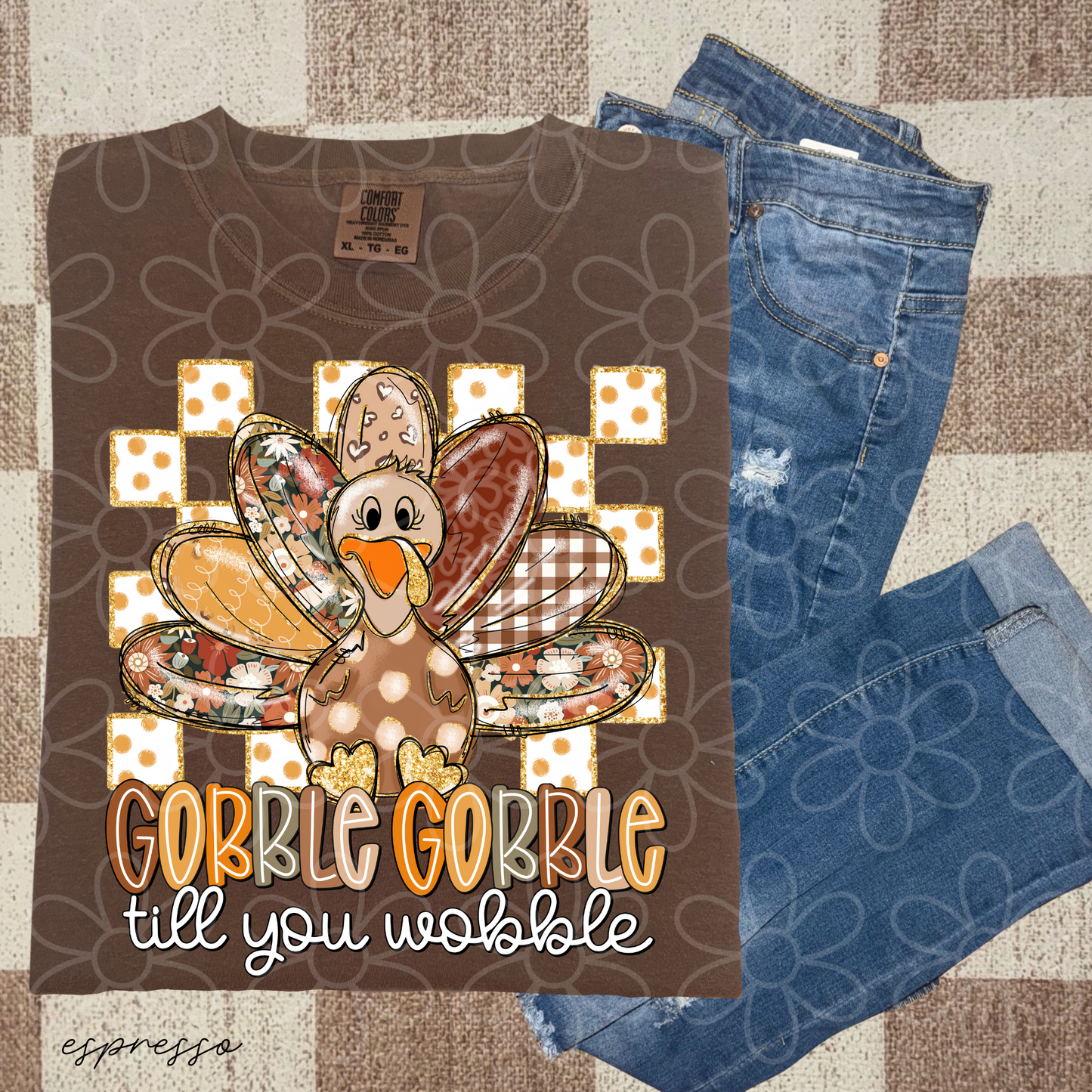 Gobble Gobble Till You Wobble Kids Completed Tee