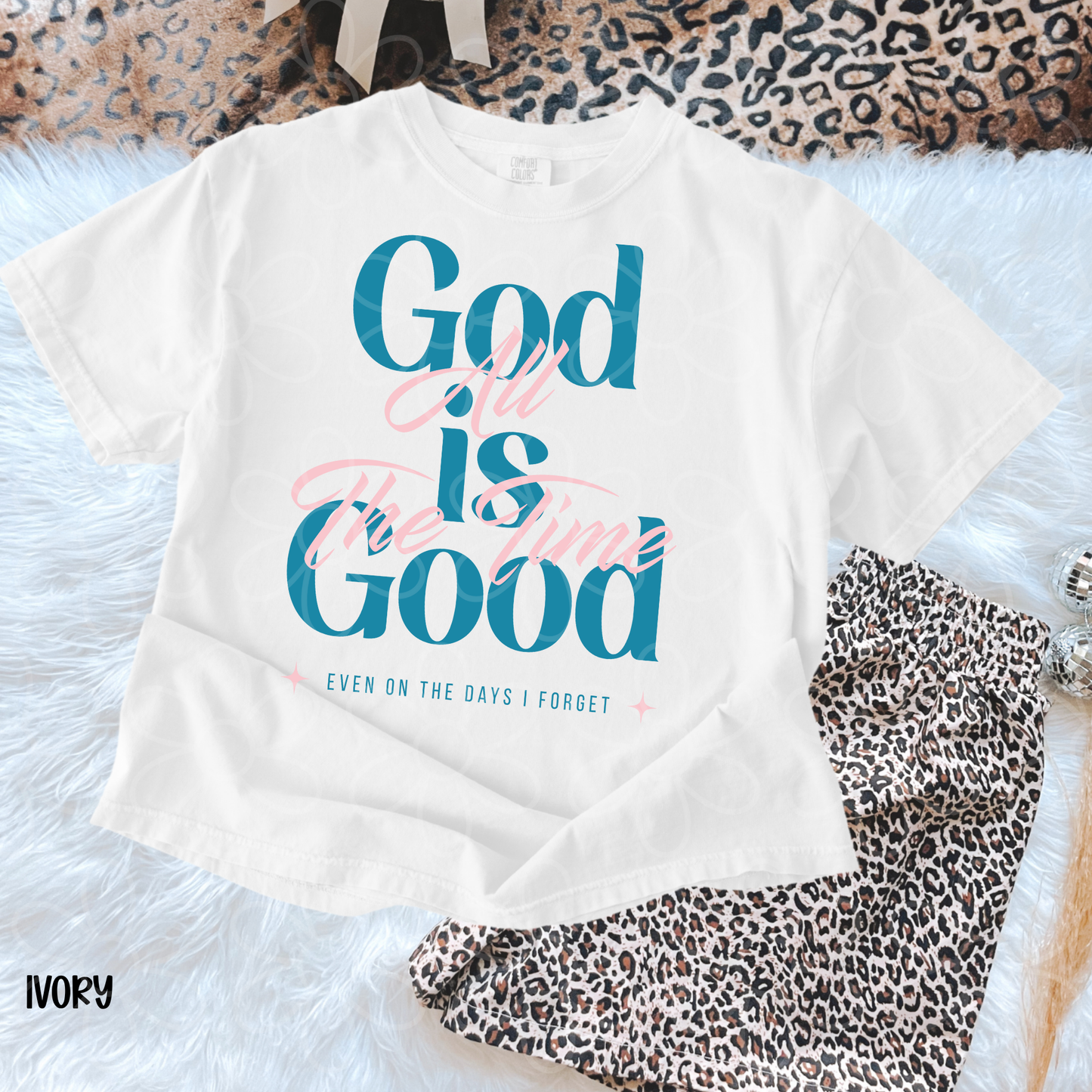 God Is Good All The Time Even On Days I Forget Kids Completed Tee