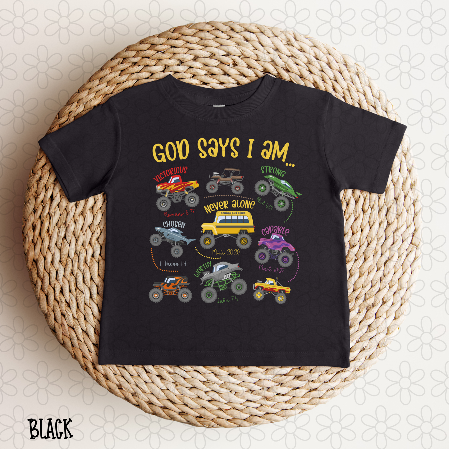 God Says I Am Monster Trucks DTF Transfer