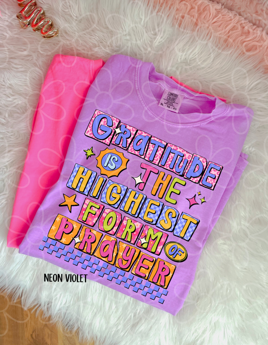 Gratitude Is The Highest Form Of Prayer Kids Completed Tee