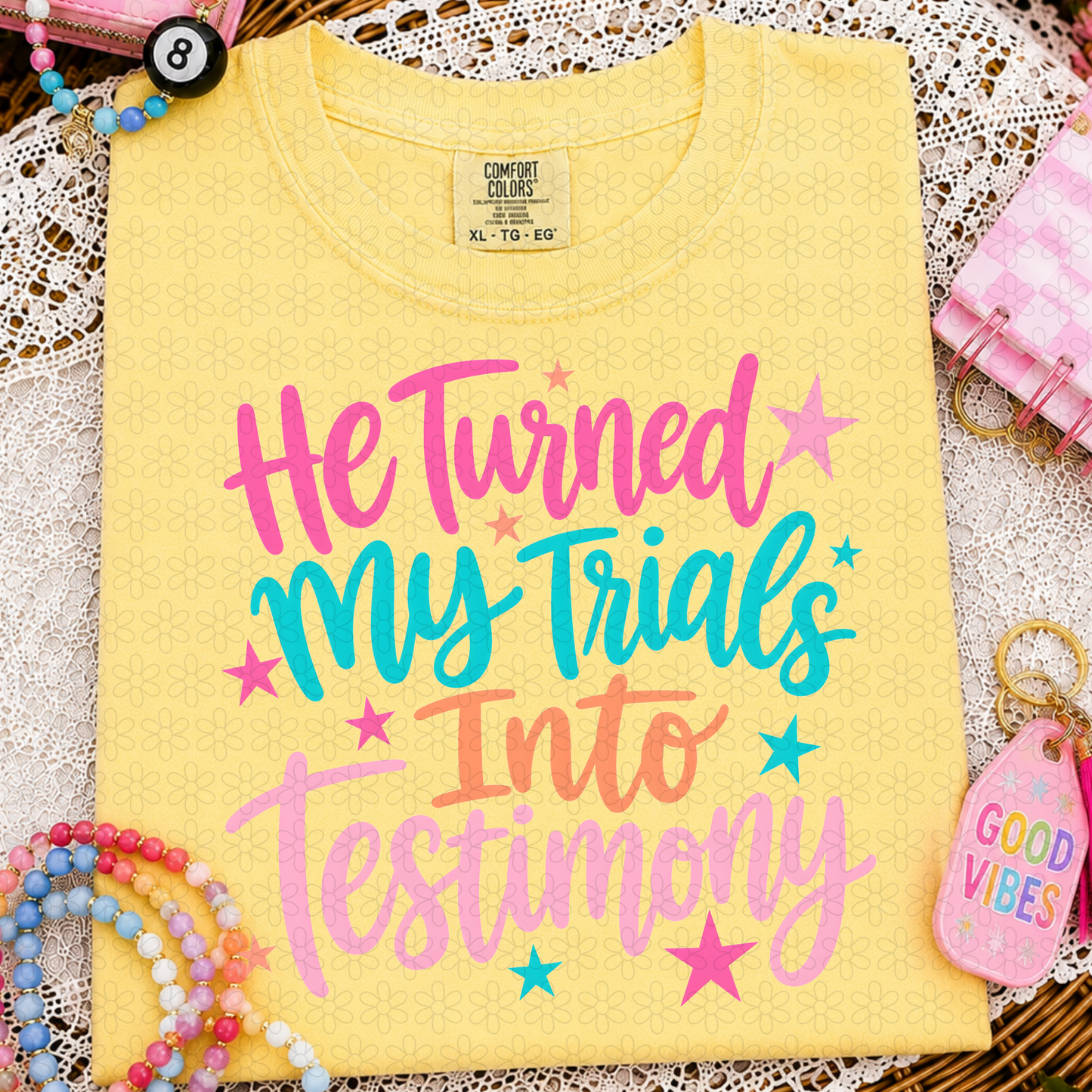 He Turned My Trials Into Testimony DTF Transfer