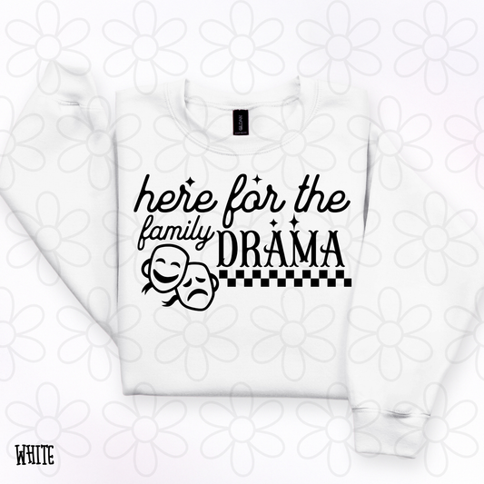 Here For The Family Drama Completed Tee