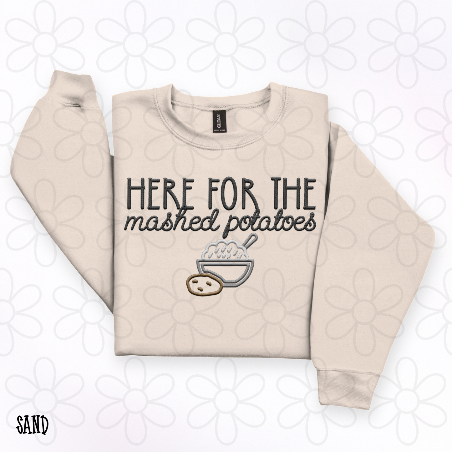 Here For The Mashed Potatoes Completed Tee