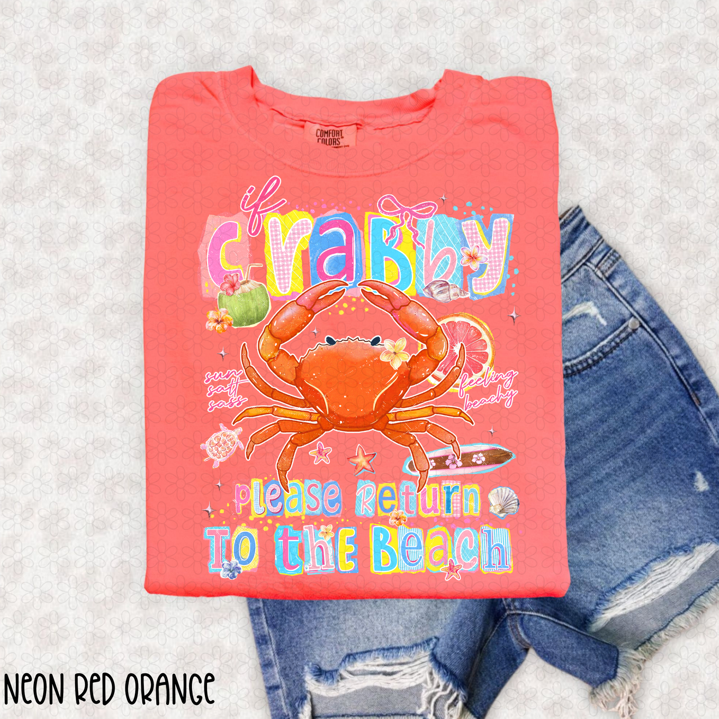 If Crabby Please Return To The Beach DTF Transfer