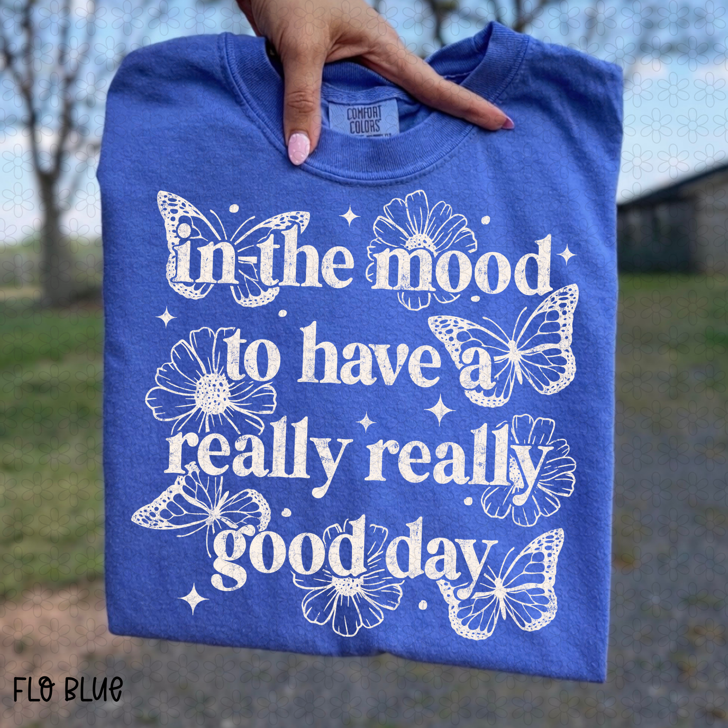 In The Mood To Have A Really Really Good Day- White DTF Transfer