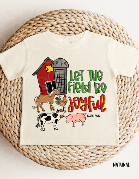 Let The Field Be Joyful Kids Completed Tee