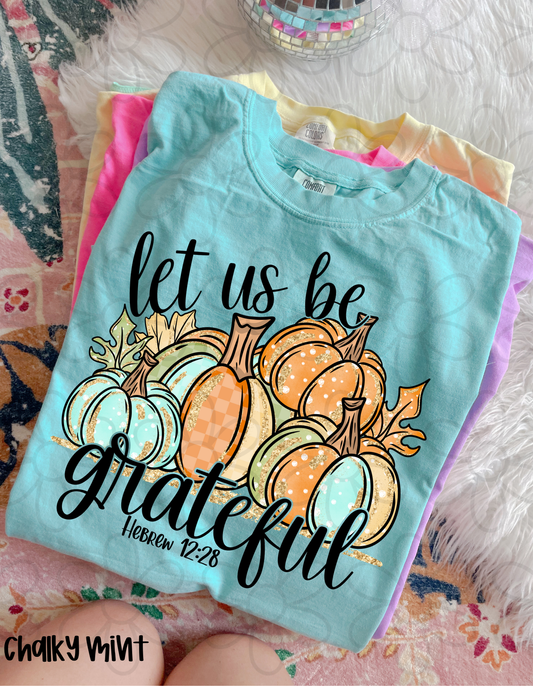 Let Us Be Grateful Fall Pumpkins Completed Tee