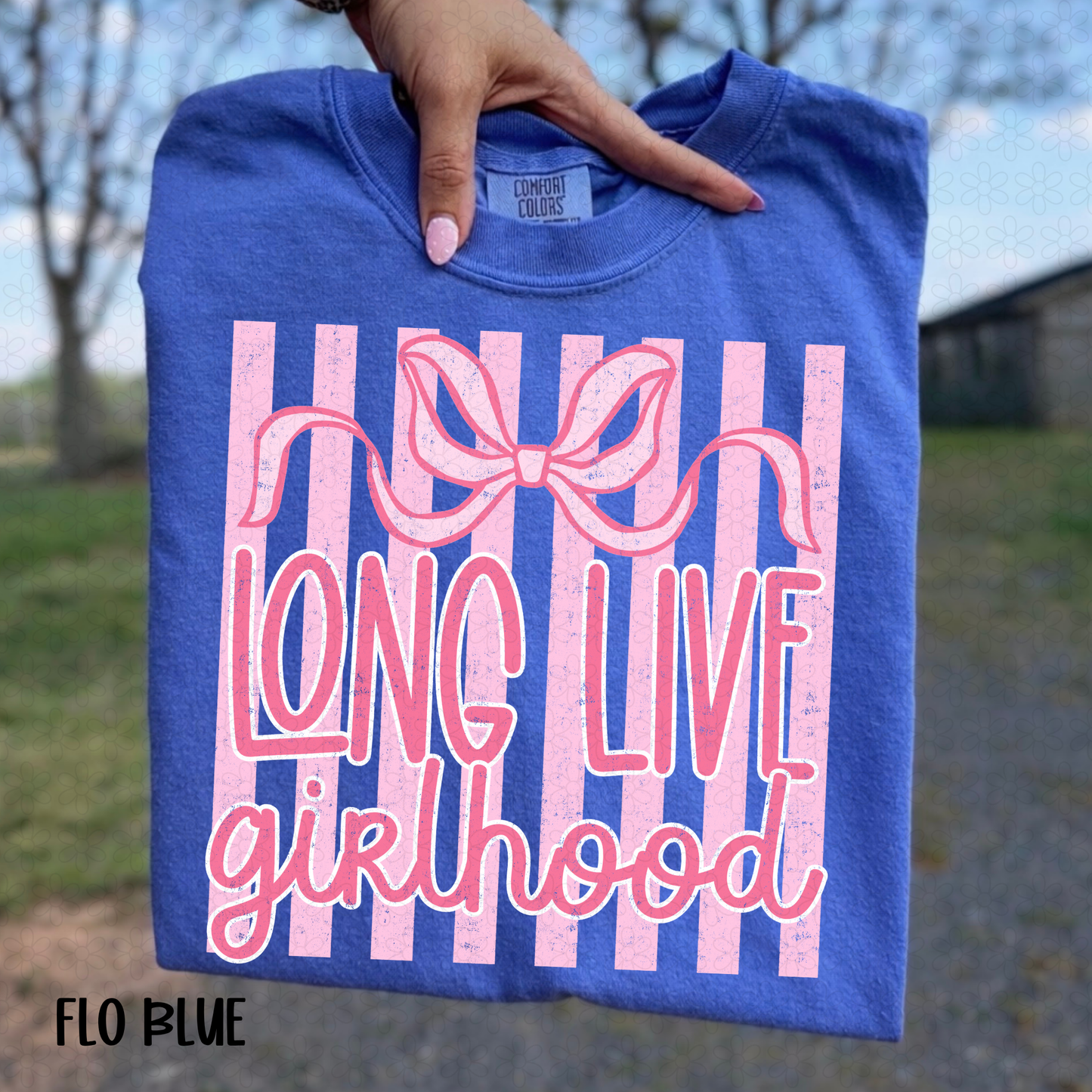 Long Live Girlhood DTF Transfer