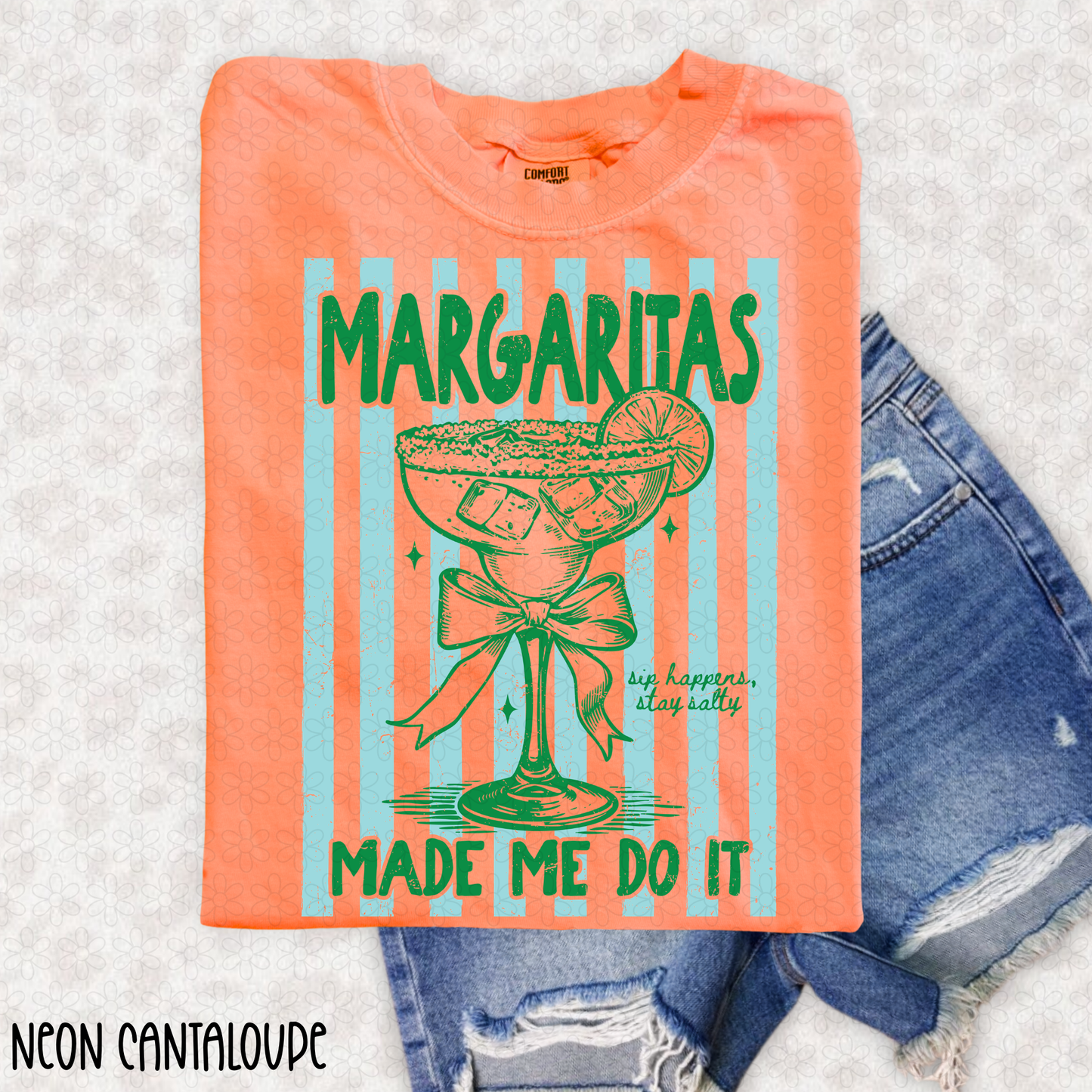 Margaritas Made Me Do It -Blue and Green DTF Transfer