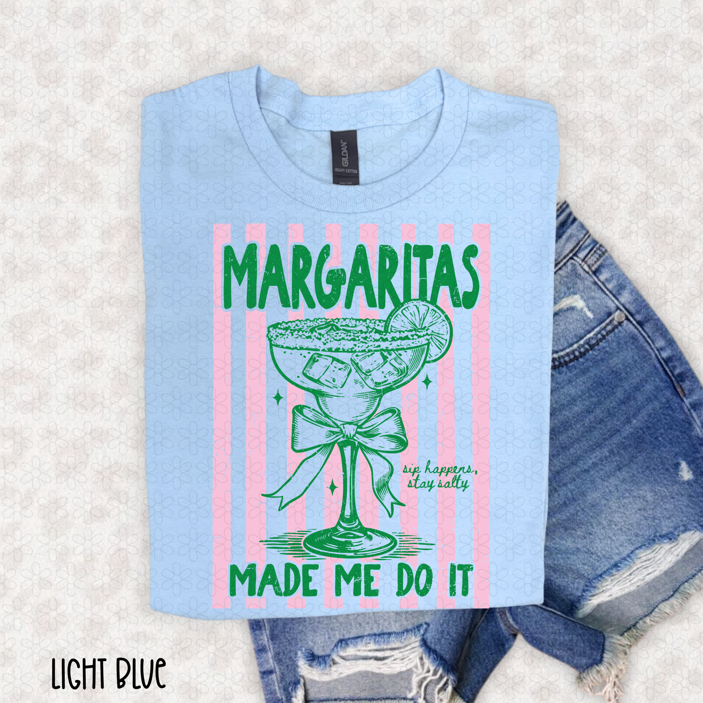 Margaritas Made Me Do It -Pink and Green DTF Transfer