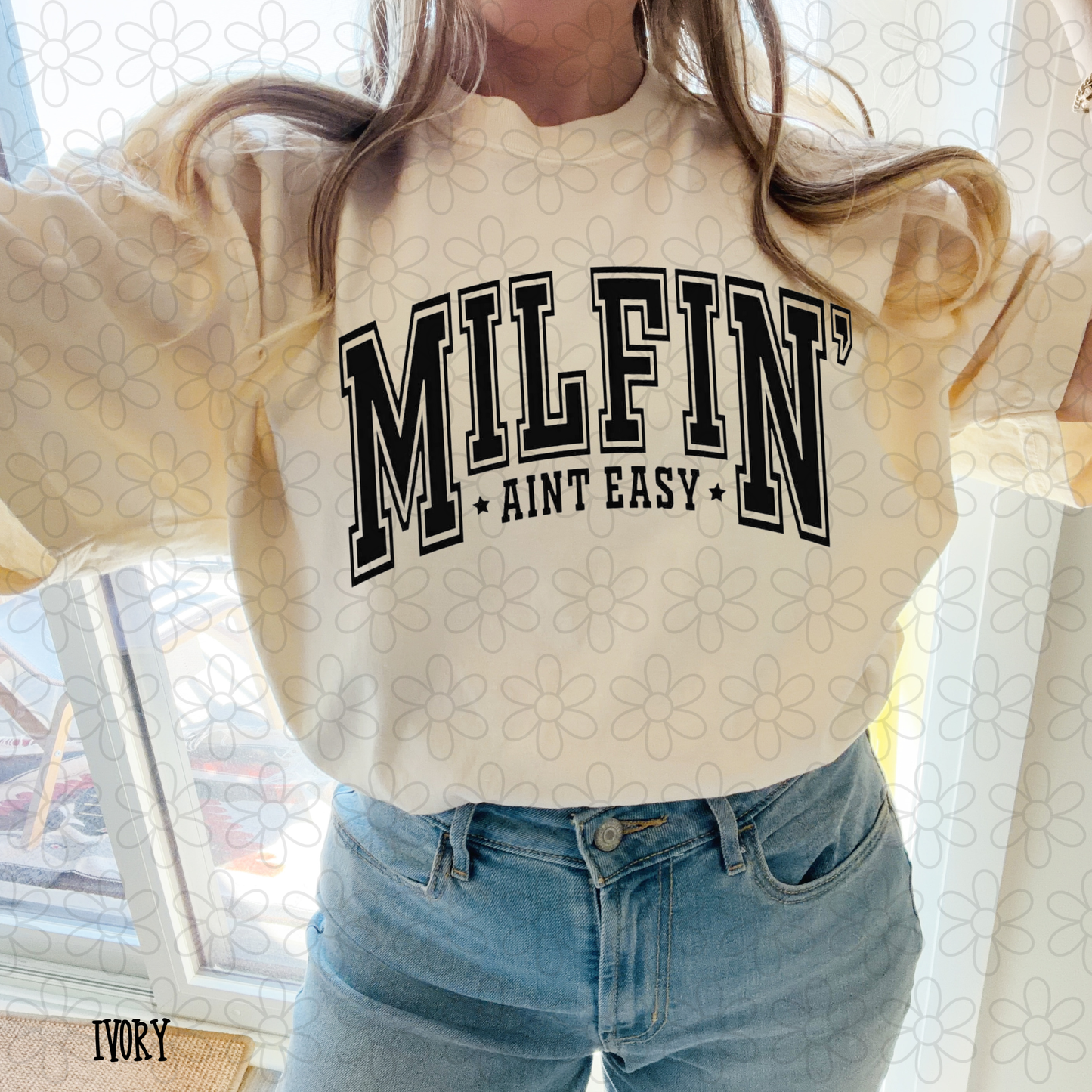 Milfin Aint Easy DTF Transfer