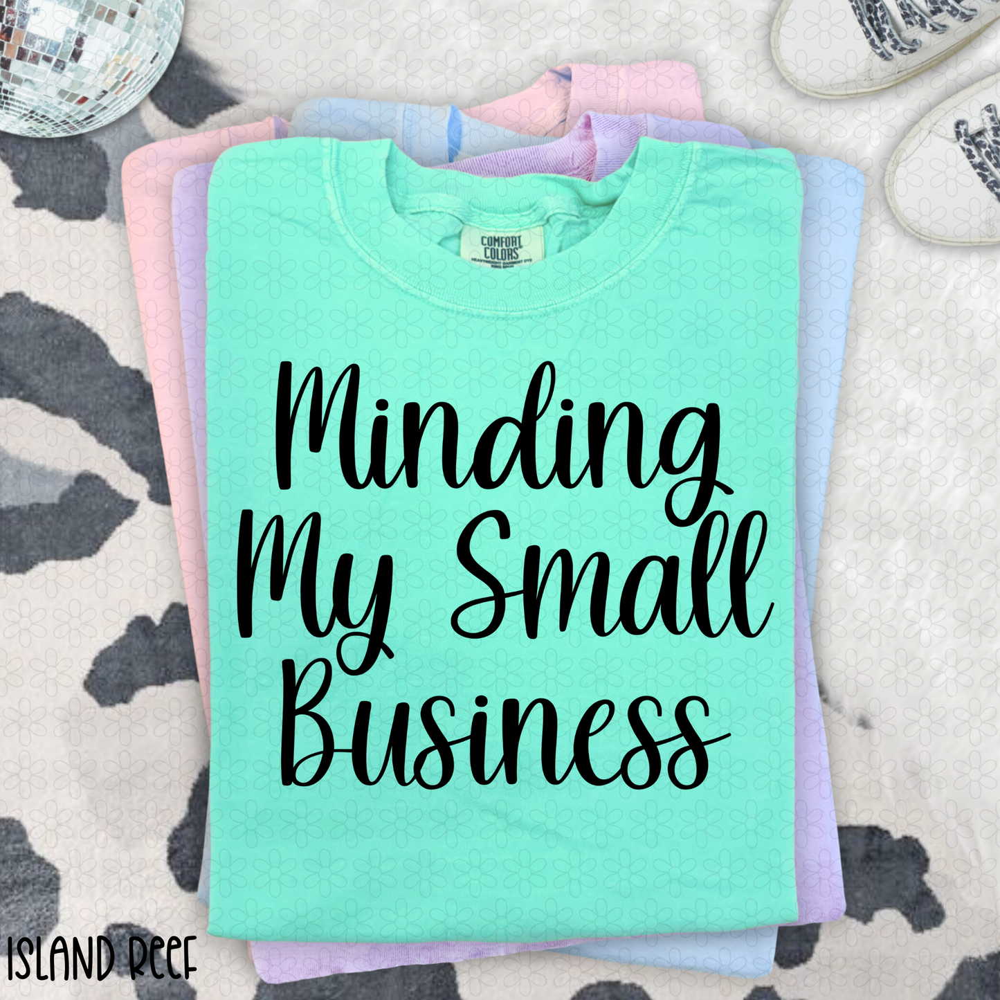 Minding My Own Small Business DTF Transfer