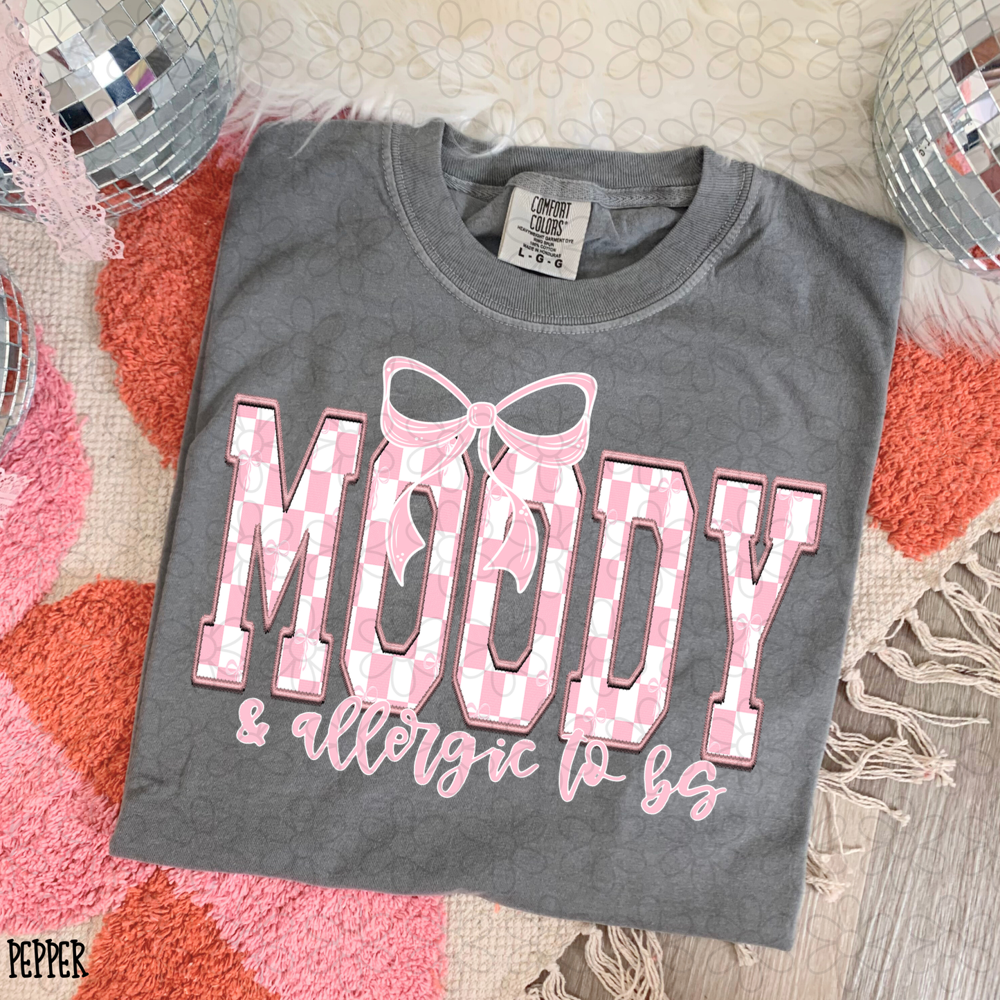 Moody & Allergic To BS Pink Checkered DTF Transfer