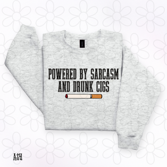 Powered By Sarcasm And Drunk Cigs Completed Tee
