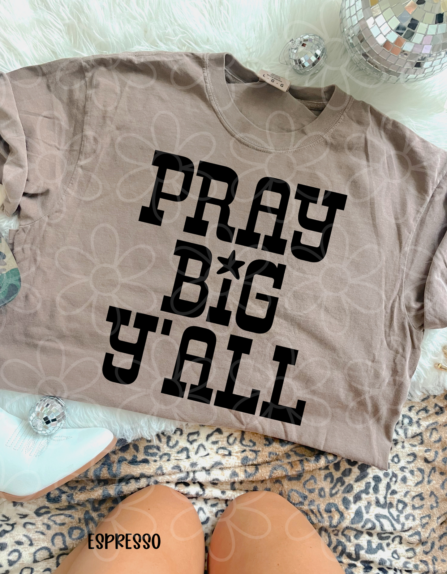 Pray Big Yall Kids Completed Tee