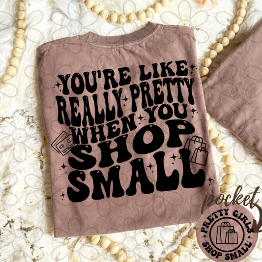 Pretty Girls Shop Small Completed Tee