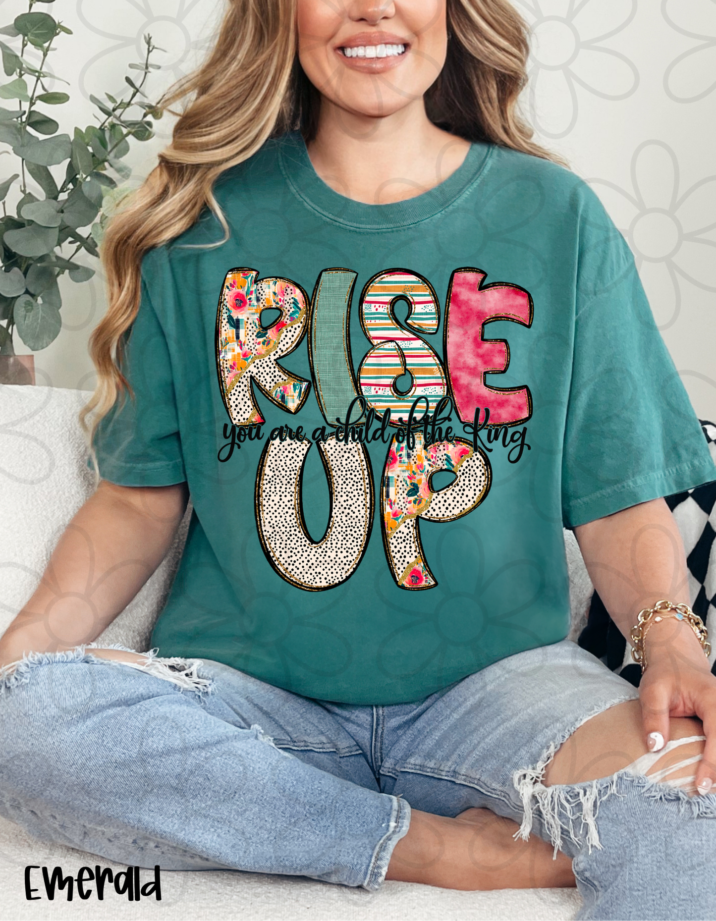 Rise Up You Are A Child Of The King DTF Transfer