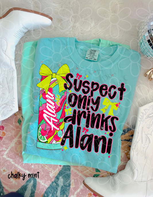 Suspect Only Drinks Alani DTF Transfer