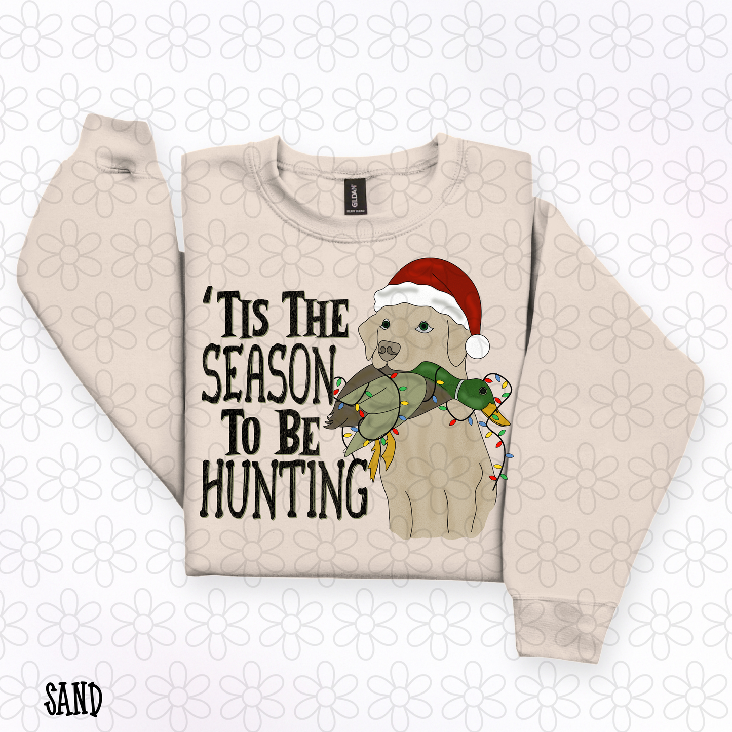 Tis The Season To Be Hunting Light Dog DTF Transfer