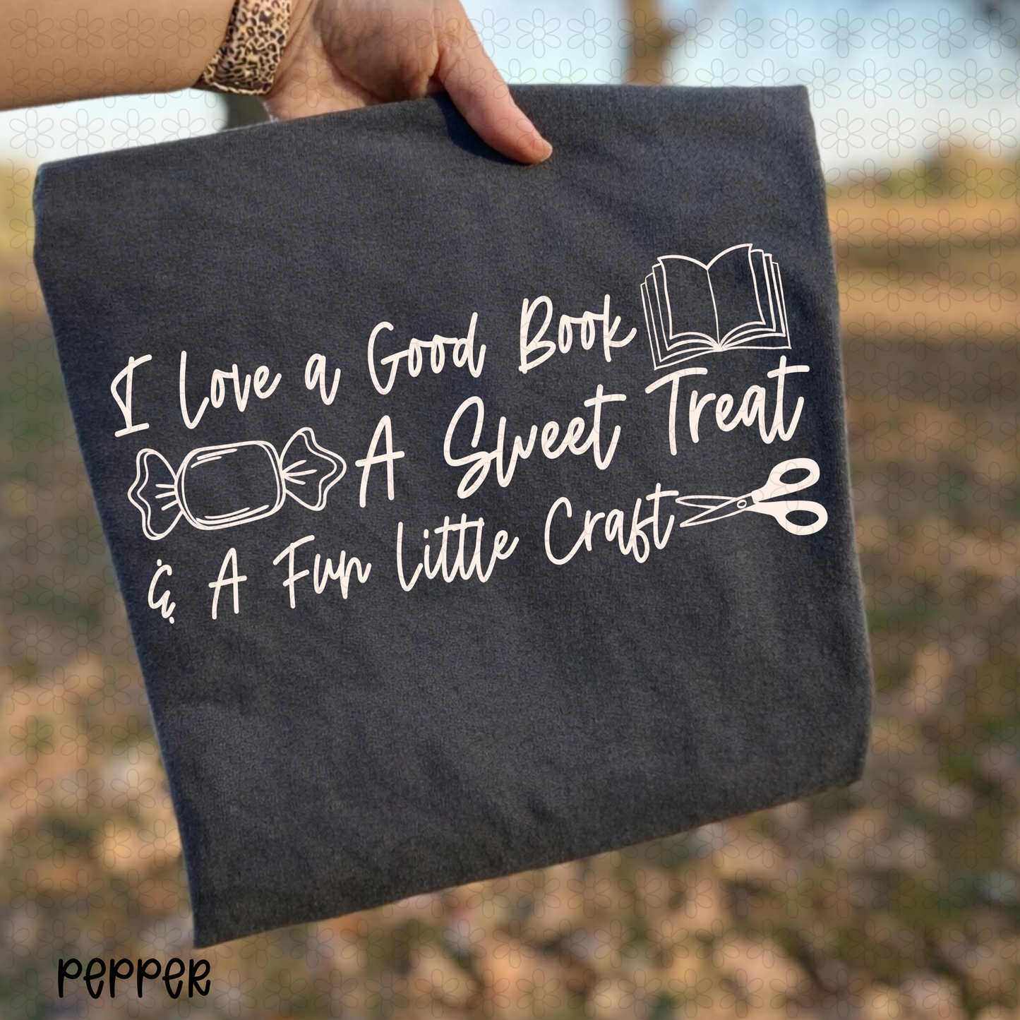 White I love a good book A sweet treat & a fun little Craft DTF Transfer