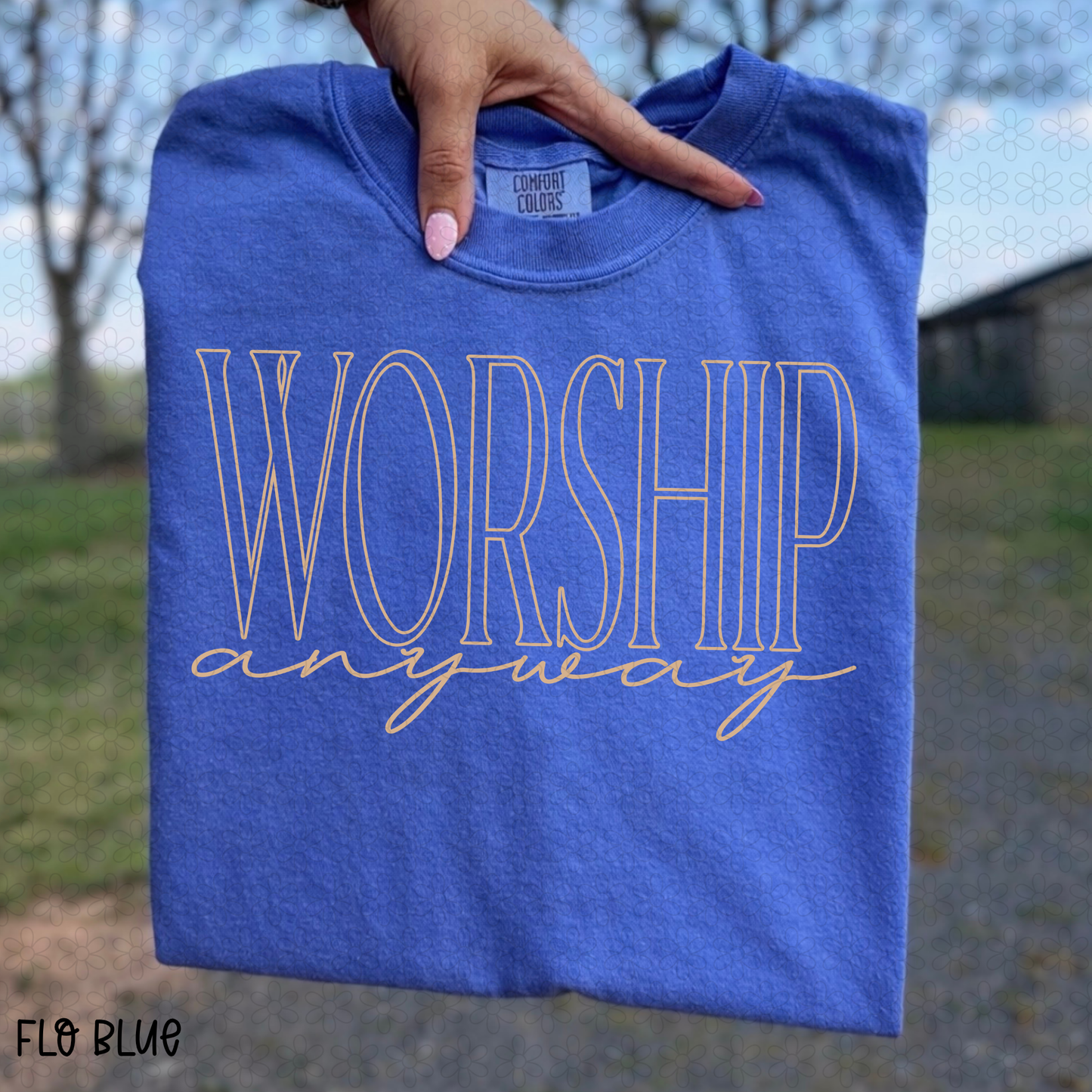 Worship Anyway DTF Transfer