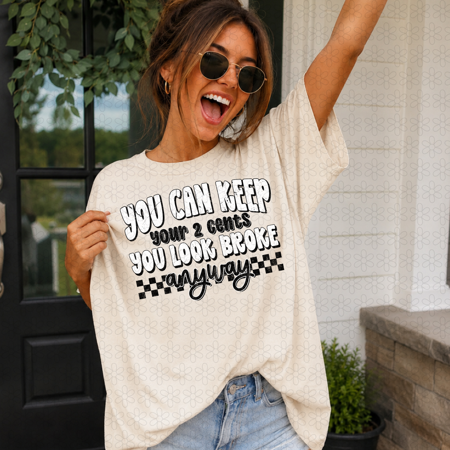 You Can Keep Your 2 Cents (Multiple Colors) DTF Transfer