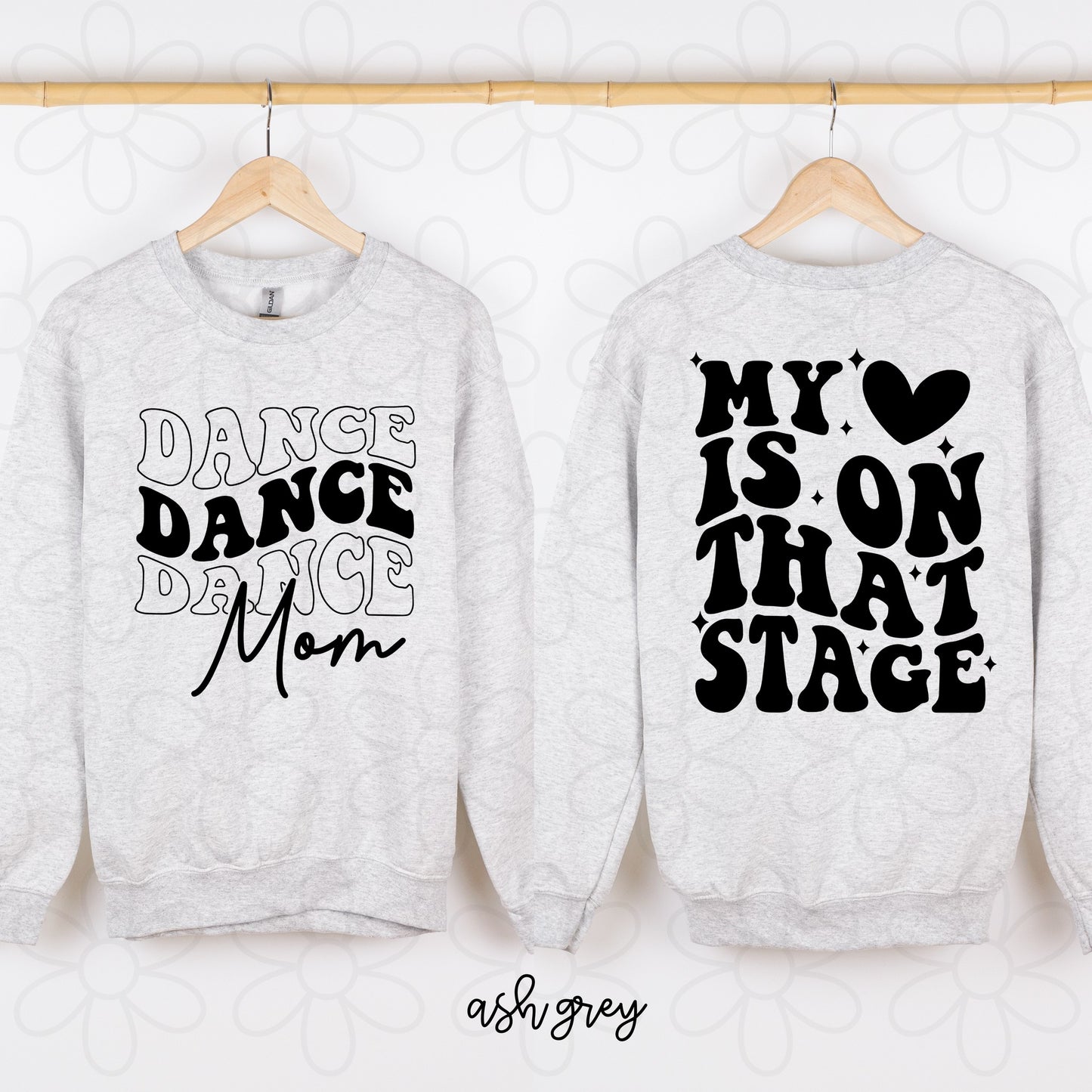 My Heart Is On That Stage Dance Mom Completed Tee