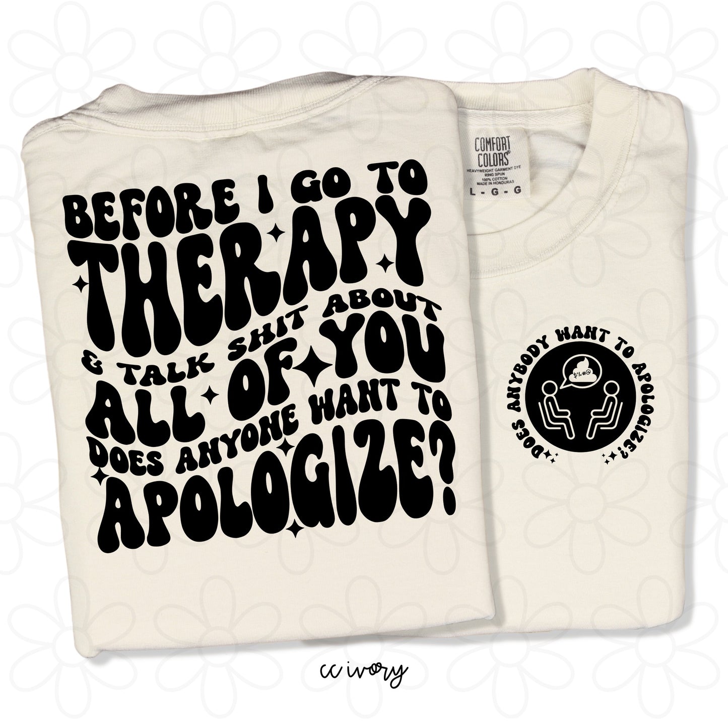 Does Anybody Want To Apologize Completed Tee