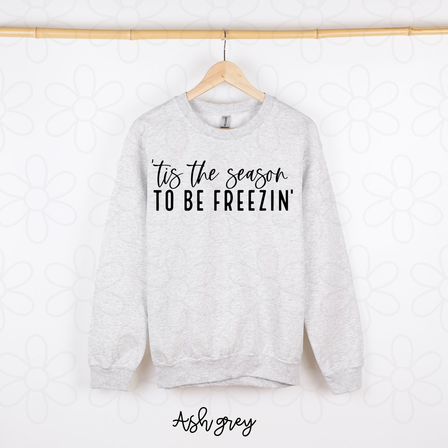 Tis The Season To Be Freezin Completed Tee