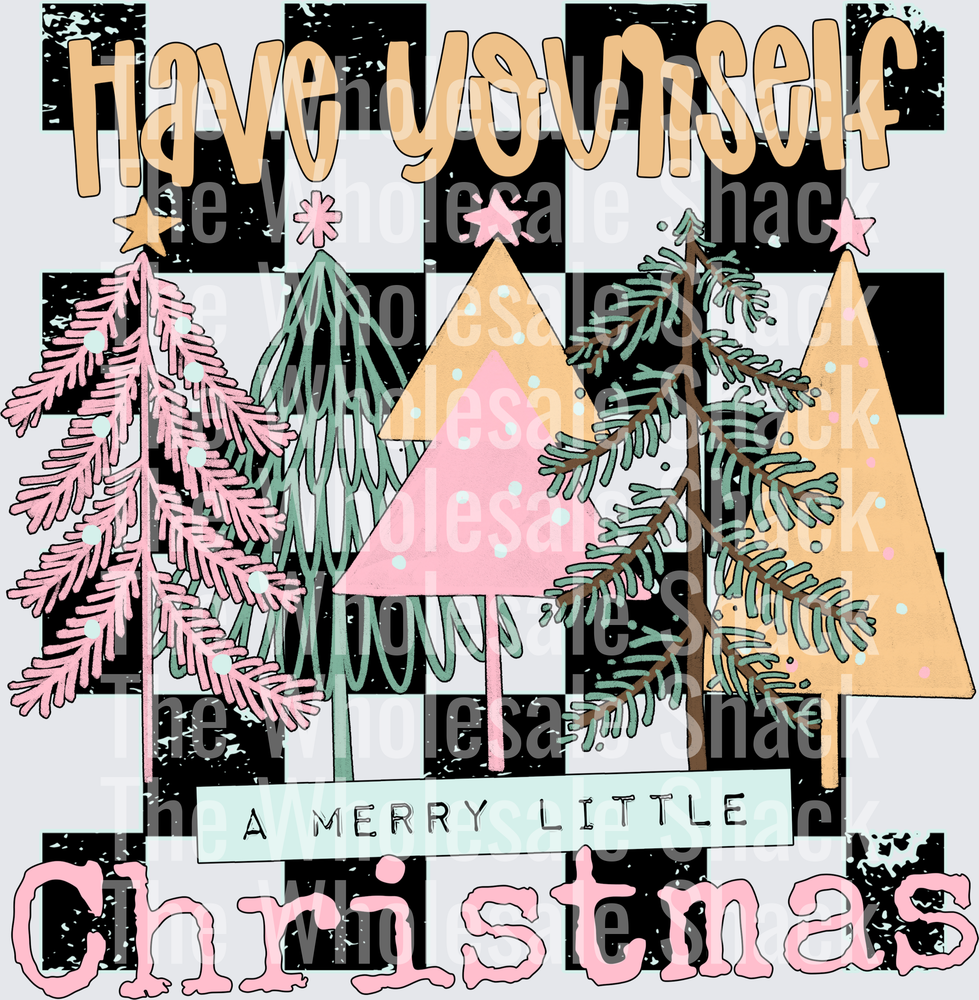 Have Yourself a Merry Little Christmas DTF Transfers