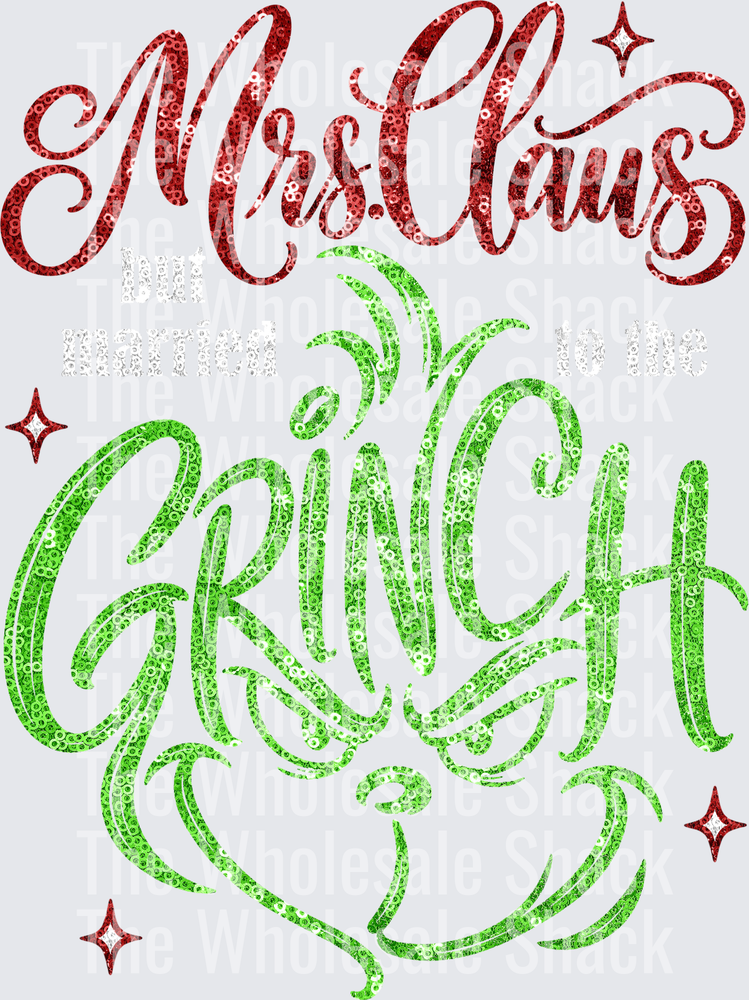 Married to the Grinch sequin DTF Transfer